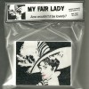 Wouldn't It Be Lovely - My Fair Lady