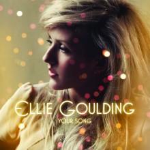 Your Song - Ellie Goulding