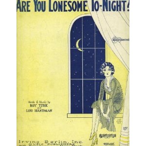 Are You Lonesome Tonight - Roy Turk