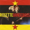 Dangerous - Roxette