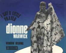 I Say a Little Prayer - Dionne Warwick