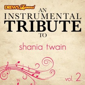 If You're Not In It For Love - Shania Twain