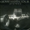 Just the Two of Us - Grover Washington, Jr. and Bill Withers