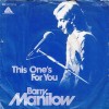 This One's for You - Barry Manilow