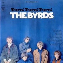 Turn! Turn! Turn! - The Byrds