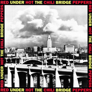 Under the Bridge - Red Hot Chili Peppers