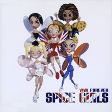 Viva Forever - Spice Girls