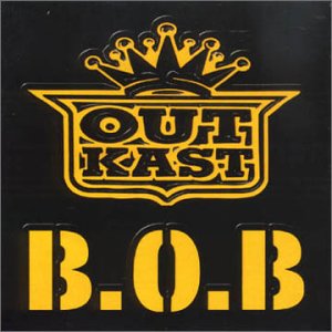 B.O.B - Outkast