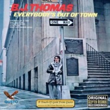 Everybody's Out of Town - B. J. Thomas