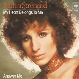 My Heart Belongs to Me - Barbra Streisand