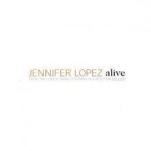 Alive - Jennifer Lopez