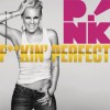 Fuckin' Perfect - Pink