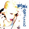 God Is a DJ - Pink