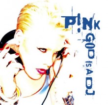 God Is a DJ - Pink