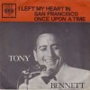 I Left My Heart IN SAN FRANCISCO - Tony Bennett