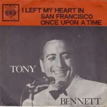 I Left My Heart IN SAN FRANCISCO - Tony Bennett