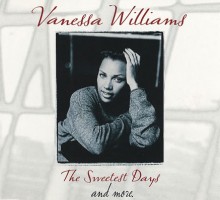 The Sweetest Days - Vanessa Williams