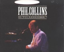 Do You Remember? - Phil Collins