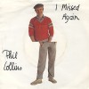 I Missed Again - Phil Collins