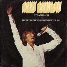 It's a Miracle - Barry Manilow