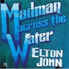 Madman Across the Water - Elton John