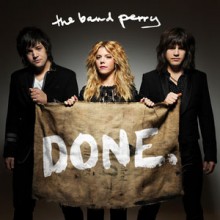 Done - The Band Perry