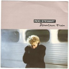 Downtown Train - Rod Stewart