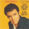 I Need Your Love Tonight - Elvis Presley