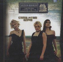 Long Time Gone - Dixie Chicks