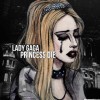 Princess Die - Lady Gaga