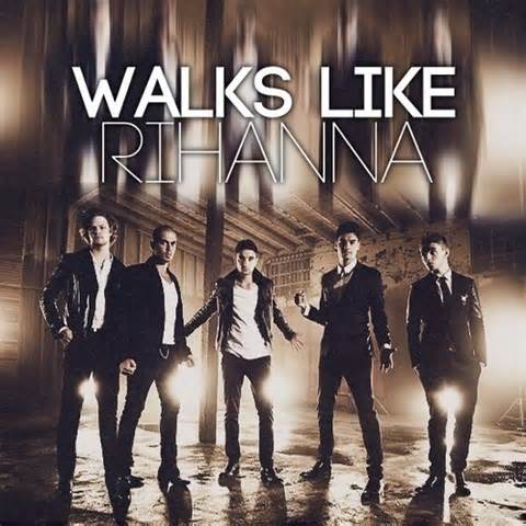 Walks Like Rihanna - The Wanted