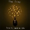 Fall Away - The Fray