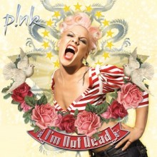 I'm Not Dead - Pink