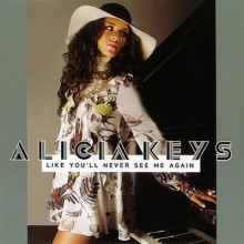 Like You'll Never See Me Again - Alicia Keys