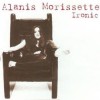 Ironic - Alanis Morissette