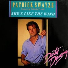 She's Like The Wind (Dirty Dancing) - Patrick Swayze