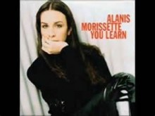 You Learn - Alanis Morissette