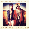 And We Danced – Macklemore