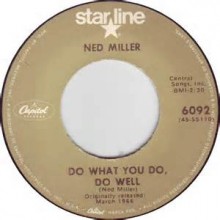 Do What You Do Do Well - Ned Miller