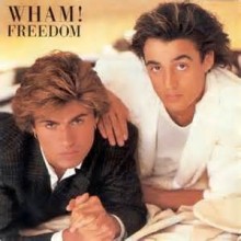 Freedom - Wham!