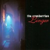 Linger - The Cranberries