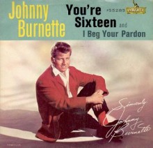 You're Sixteen - Johnny Burnette