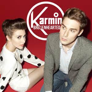 Brokenhearted - Karmin