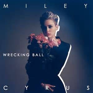 Wrecking Ball - Miley Cyrus