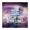 A Light That Never Comes - Linkin Park and Steve Aoki