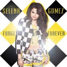 Forget Forever - Selena Gomez