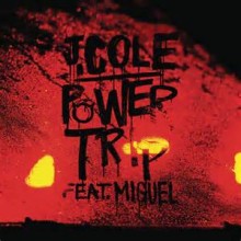 Power Trip -  J. Cole