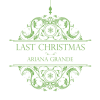 Last Christmas - Ariana Grande