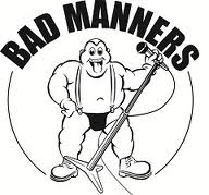 Bad Manners