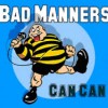 Can Can - Bad Manners